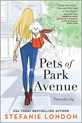 Pets of Park Avenue by Stefanie London on Hooked By That Book