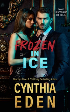 Frozen in Ice by Cynthia Eden on Hooked By That Book