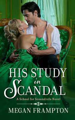 His Study in Scandal by Megan Frampton on Hooked By That Book