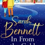 In From the Cold by Sarah Bennett on Hooked By That Book