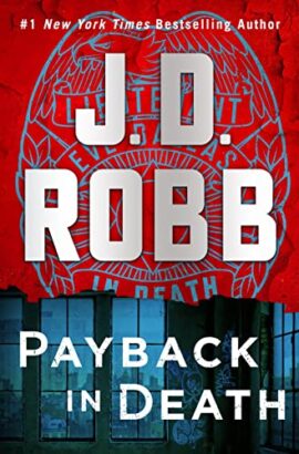 Payback in Death by J.D. Robb on Hooked By That Book