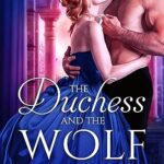 The Duchess and the Wolf by Lydia Drake