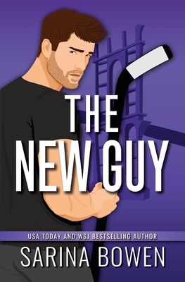 The New Guy by Sarina Bowen on Hooked By That Book