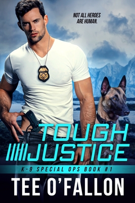 Tough Justice by Tee O'Fallon on Hooked By That Book