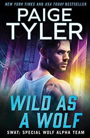 Wild as a Wolf by Paige Tyler on Hooked By That Book
