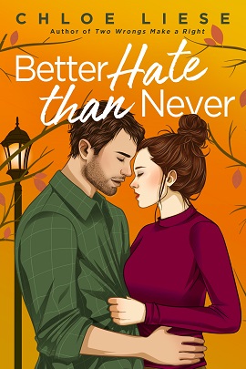 Better Hate Than Never by Chloe Liesse on Hooked By That Book
