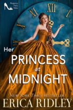 Her Princess at Midnight by Erica Ridley on Hooked By That Book