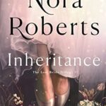 Inheritance by Nora Roberts on Hooked By That Book