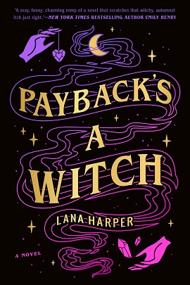 Payback's a Witch by Lana Harper on Hooked By That Book