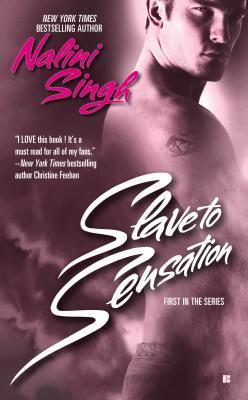 Slave to Sensation by Nalini Singh on Hooked By That Book