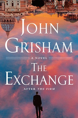 The Exchange by John Grisham on Hooked By That Book
