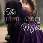 The Truth about Myths by Giovanna Siniscalchi on Hooked By That Book