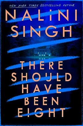 There Should've Been Eight by Nalini Singh on Hooked By That Book