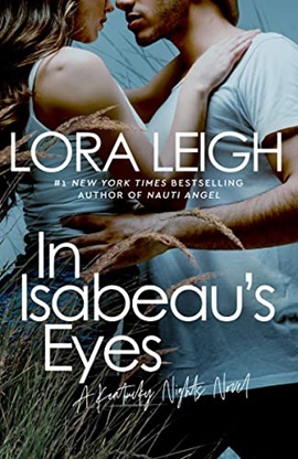 In Isabeau's Eyes by Lora Leigh in Hooked By That Book