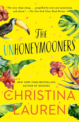 The Unhoneymooners by Christina Lauren on Hooked By That Book