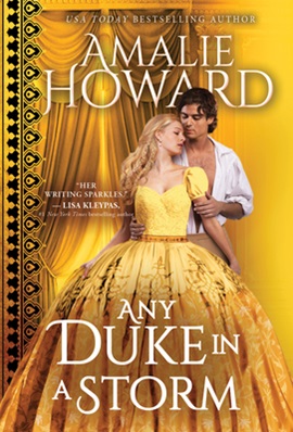Any Duke in a Storm by Amalie Howard on Hooked By That Book
