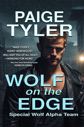 Wolf on the Edge by Paige Tyler on Hooked By That Book