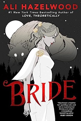 Bride by Ali Hazelwood on Hooked By That Book