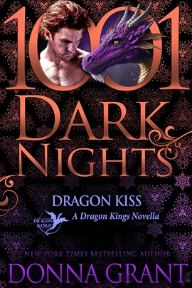 Dragon Kiss by Donna Grant on Hooked By That Book
