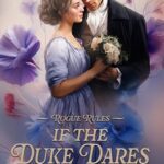 If the Duke Dares by Darcy Burke on Hooked By That Book