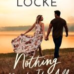 Nothing But It All by Adriana Locke on Hooked By That Book
