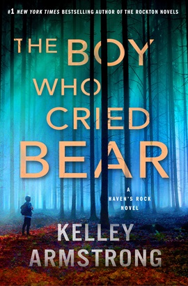 The Boy Who Cried Bear by Kelley Armstrong on Hooked By That Book