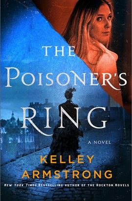 The Poisoner's Ring by Kelley Armstrong on Hooked By That Book