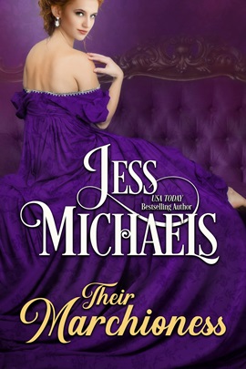 Their Marchioness by Jess Michaels on Hooked By That Book