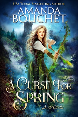 A Curse for Spring by Amanda Bouchet on Hooked By That Book