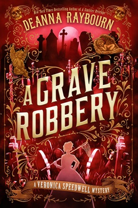 A Grave Robbery by Deanna Raybourn on Hooked By That Book