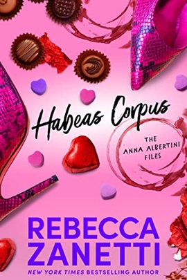 Habeas Corpus by Rebecca Zanetti on Hooked By That Book