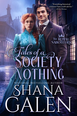 Tales of a Society Nothing by Shana Galen on Hooked By That Book