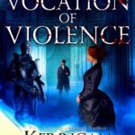 A Vocation of Violence by Kerrigan Byrne on Hooked By That Book