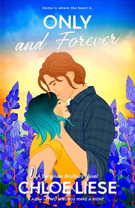 Only and Forever by Chloe Liese on Hooked By That Book