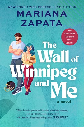 The Wall of Winnipeg and Me by Mariana Zapata on Hooked By That Book