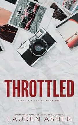 Throttled by Lauren Asher on Hooked By That Book