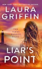 Liar's Point by Laura Griffin on Hooked By That Book