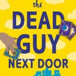 The Dead Guy Next Door by Lucy Score on Hooked By That Book