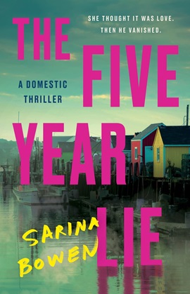 The Five Year Lie by Sarina Bowen on Hooked By That Book