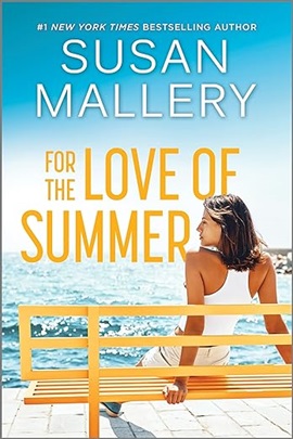 For the Love of Summer by Susan Mallery on Hooked By That Book