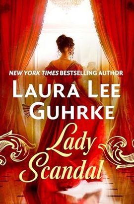 Lady Scandal by Laura Lee Guhrke on Hooked By That Book