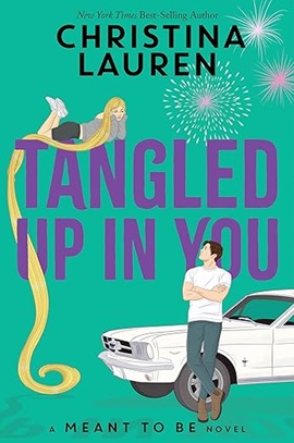 Tangled Up in You by Christina Lauren on Hooked By That Book
