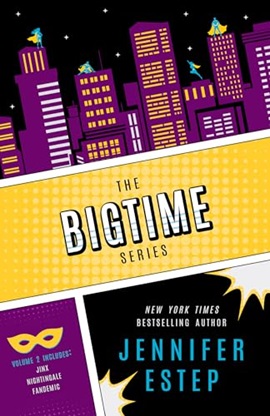 The Bigtime Series Volume 2 by Jennifer Estep on Hooked By That Book