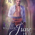 The Scot Who Made June Hot by Fenna Edgewood on Hooked By That Book