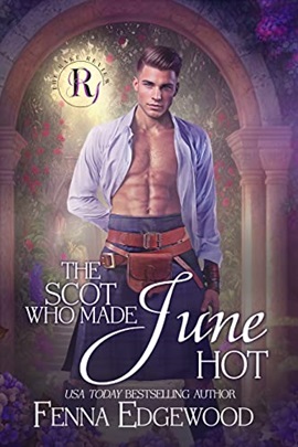 The Scot Who Made June Hot by Fenna Edgewood on Hooked By That Book