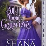 All About Genevieve by Shana Galen on Hooked By That Book