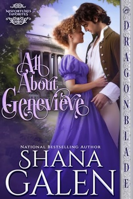 All About Genevieve by Shana Galen on Hooked By That Book