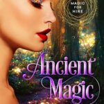 Ancient Magic by Alexandra Ivy on Hooked By That Book