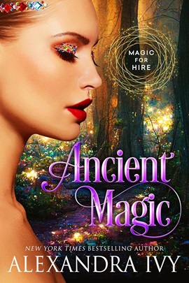 Ancient Magic by Alexandra Ivy on Hooked By That Book