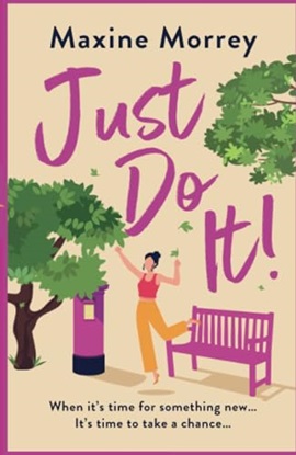 Just Do It by Maxine Morrey on Hooked By That Book
